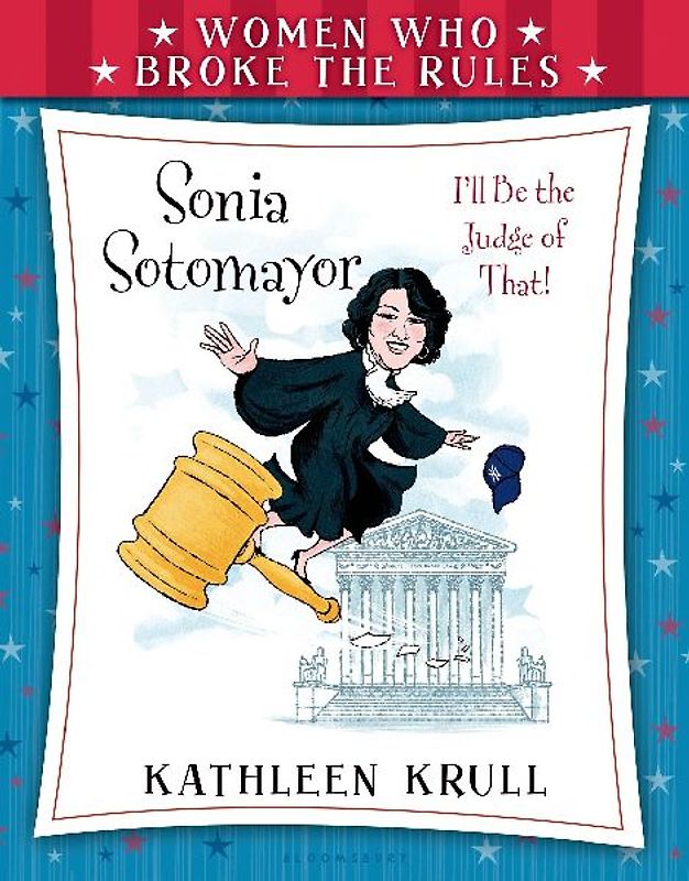 Women Who Broke the Rules: Sonia Sotomayor