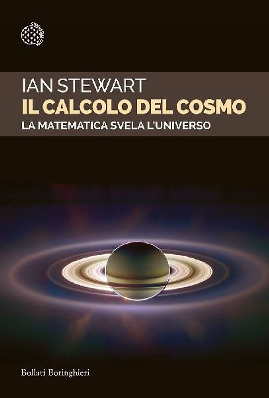 Il calcolo del cosmo. La matematica svela l'universo
