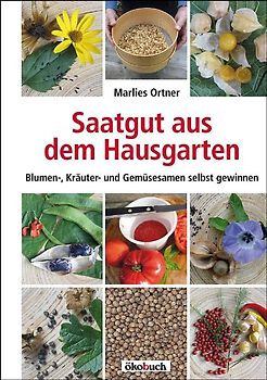 Saatgut aus dem Hausgarten