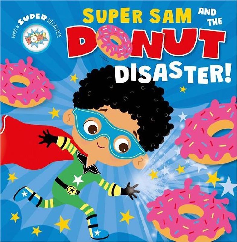 Super Sam and the Donut Disaster!