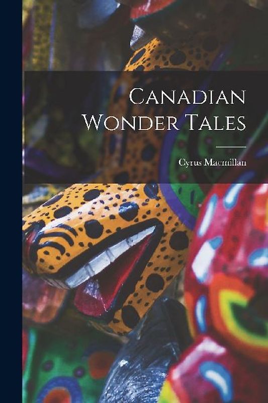 Canadian Wonder Tales