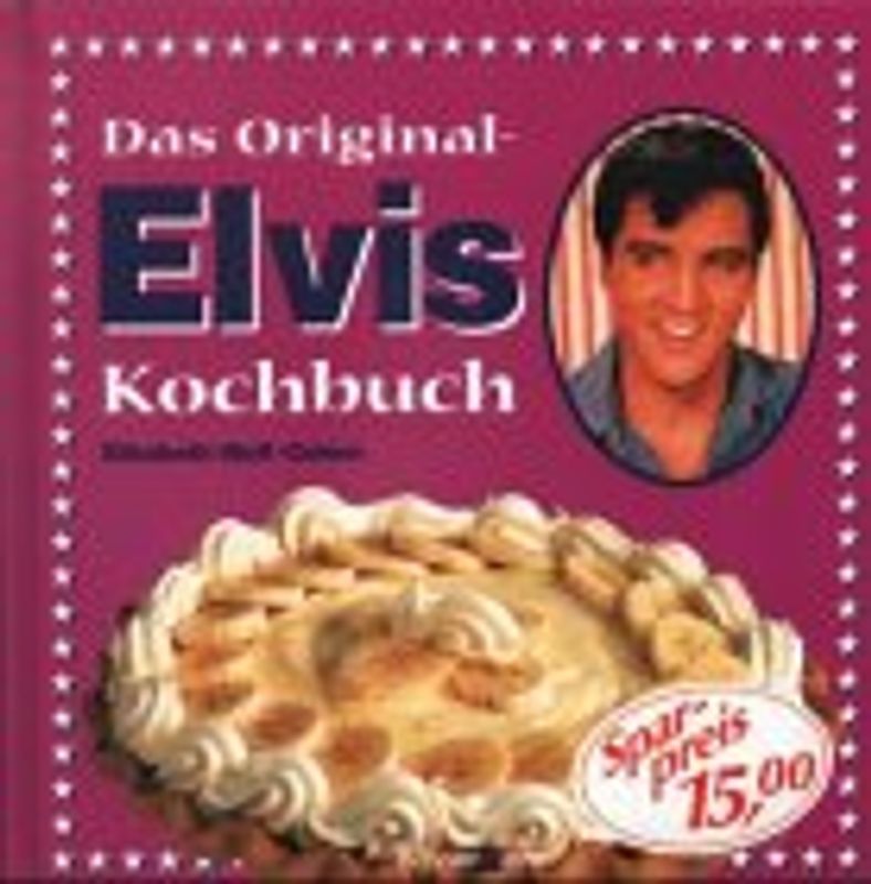 Das ultimative Elvis-Kochbuch