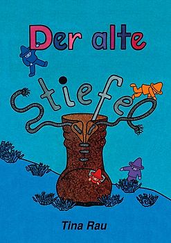 Der alte Stiefel