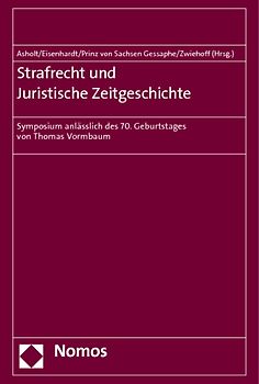 Strafrecht und Juristische Zeitgeschichte