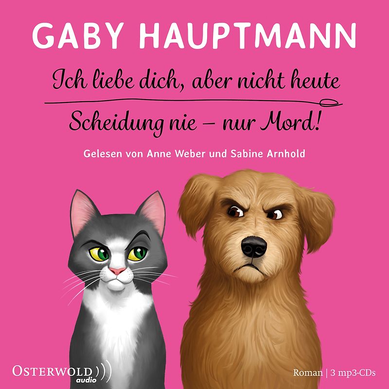 Ich liebe dich, aber nicht heute/ Scheidung nie, nur Mord - Gaby Hauptmann [3 mp3 CDs]