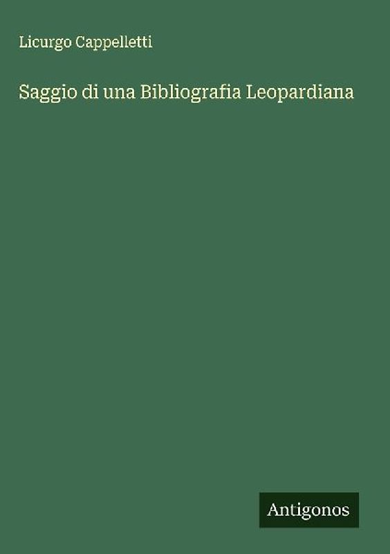 Saggio di una Bibliografia Leopardiana