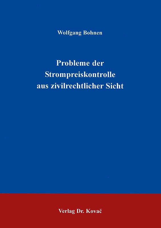 Probleme der Strompreiskontrolle aus zivilrechtlicher Sicht