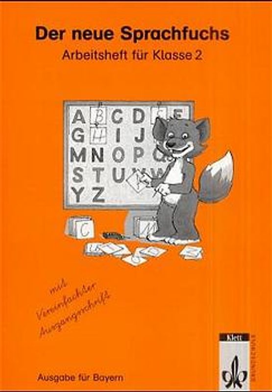 Der Sprachfuchs. Ausgabe für Bayern mit reformierter Rechtschreibung... / Schülerband 2. Schuljahr mit Druckschrift. Arbeitsheft 2. Schuljahr mit Vereinfachter Ausgangsschrift