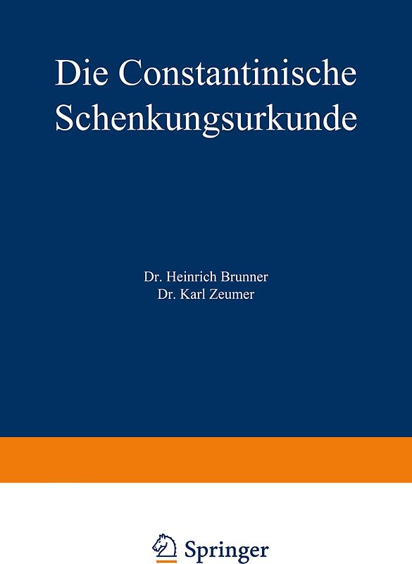 Die Constantinische Schenkungsurkunde