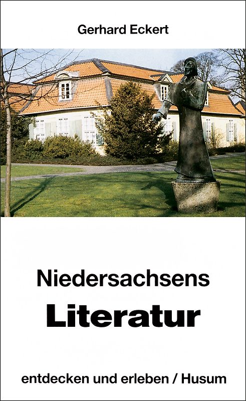 Niedersachsens Literatur - entdecken und erleben
