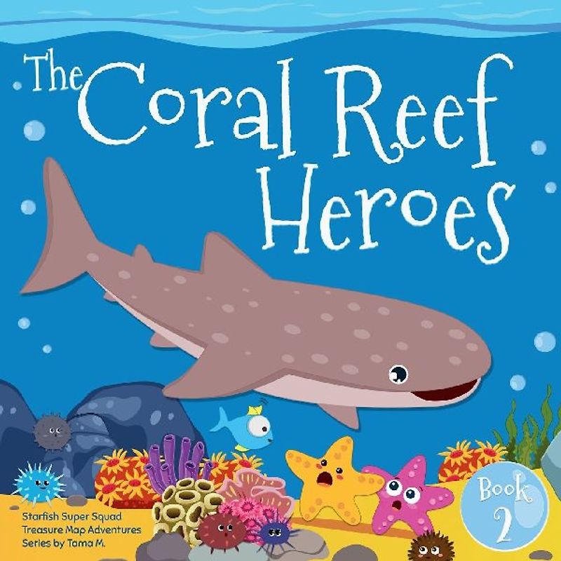 Starfish Super Squad Book 2 - Coral Reef Heroes
