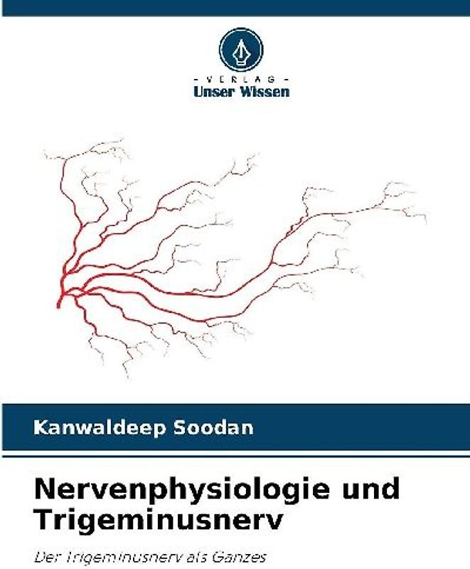 Nervenphysiologie und Trigeminusnerv