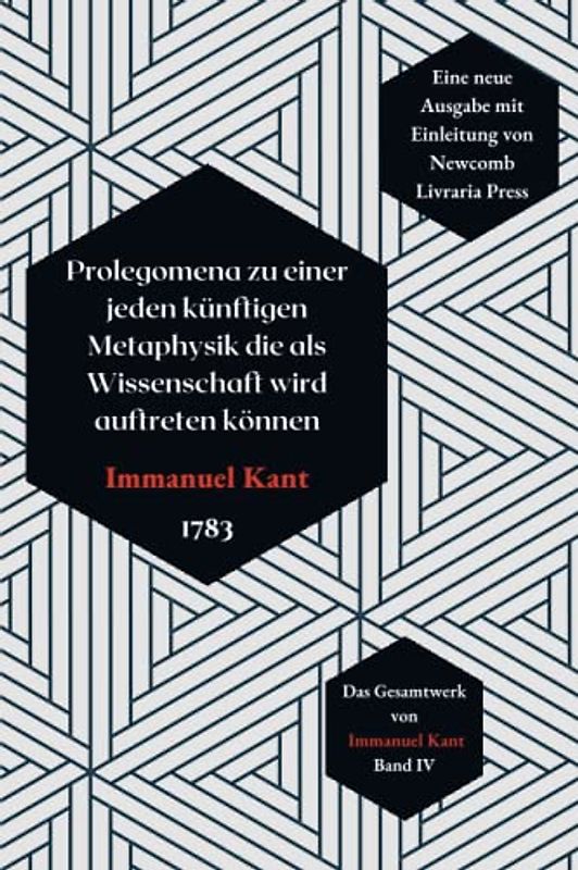Prolegomena zu einer jeden künftigen Metaphysik die als Wissenschaft wird auftreten können