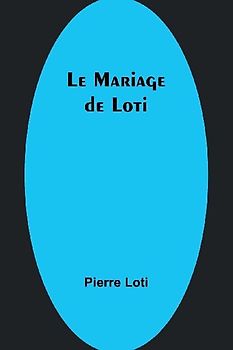 Le Mariage de Loti