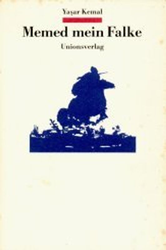 Memed, mein Falke. Roman