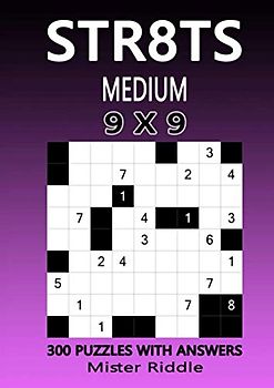 STR8TS 9 x 9 - MEDIUM - 300 PUZZLES WITH ANSWERS