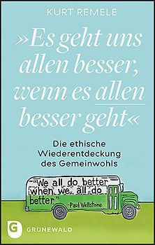 "Es geht uns allen besser, wenn es allen besser geht"