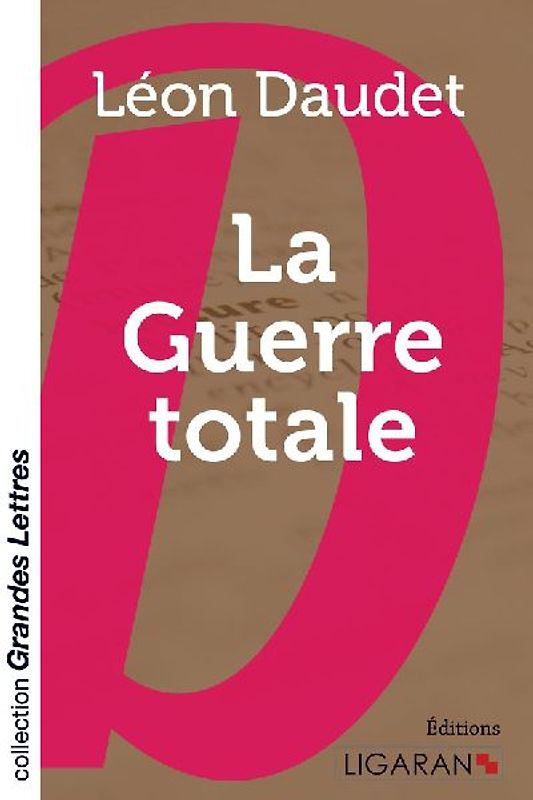 La Guerre totale (grands caractères)