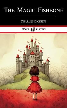 The Magic Fishbone: Classic Children's Literature