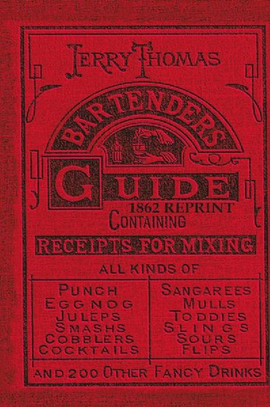 Jerry Thomas Bartenders Guide 1862 Reprint
