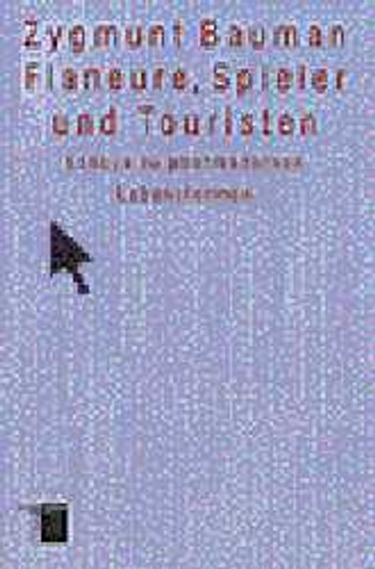 Flaneure, Spieler und Touristen