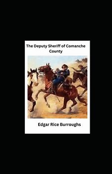 The Deputy Sheriff of Comanche County