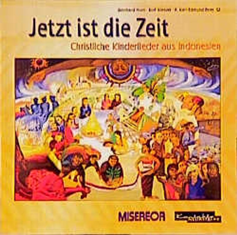 Jetzt ist die Zeit. Christliche Kinderlieder aus Indonesien