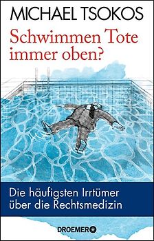 Schwimmen Tote immer oben?