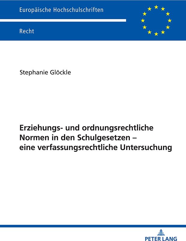 Erziehungs- und ordnungsrechtliche Normen in den Schulgesetzen – eine verfassungsrechtliche Untersuchung