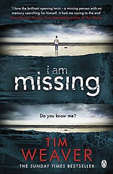 I Am Missing: The heart-stopping thriller from the Sunday Times bestselling author of No One Home (David Raker Missing Persons, 8)