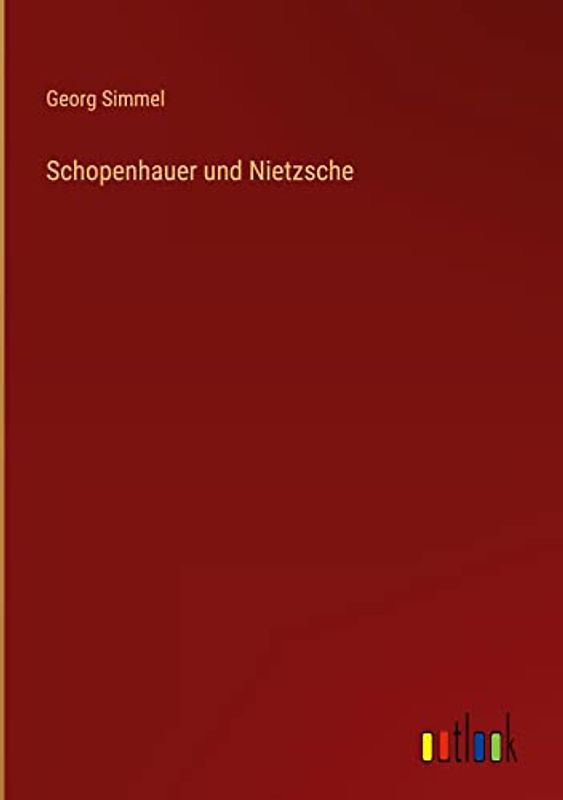 Schopenhauer und Nietzsche