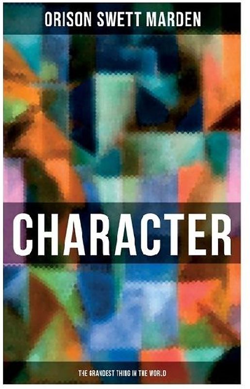 Character - The Grandest Thing in the World