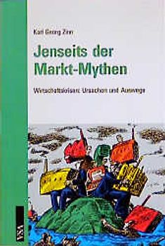 Jenseits der Markt-Mythen