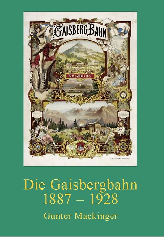 Die Gaisbergbahn 1887 - 1928