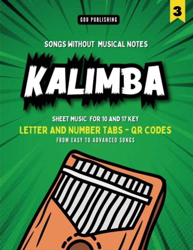 Kalimba Songbook: Play by Letters and Numbers. Easy to Advanced Songs that Everybody Knows (Vol. 3)