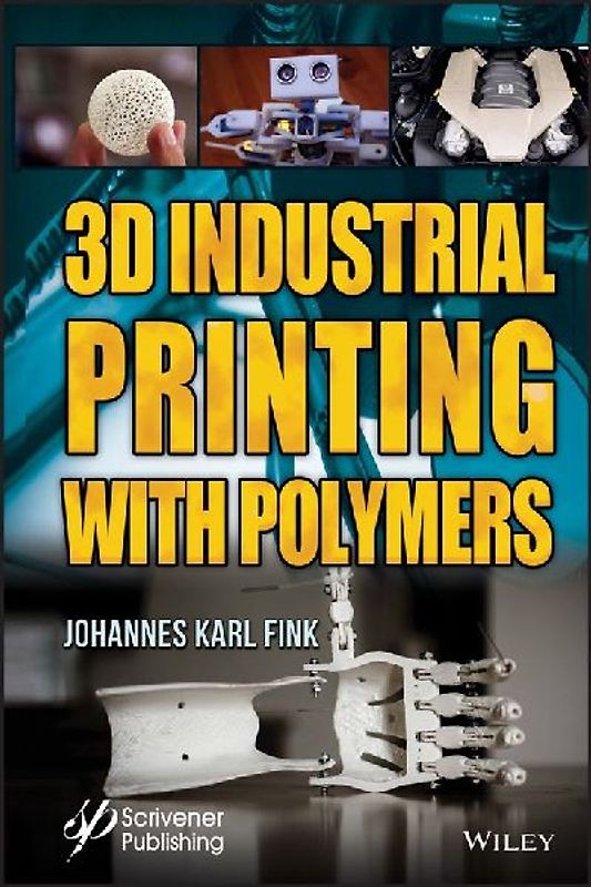 3D Industrial Printing with Polymers