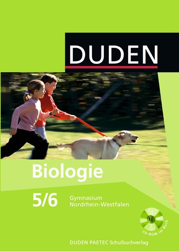 Duden Biologie - Gymnasium Nordrhein-Westfalen / 5./6. Schuljahr - Schülerbuch mit CD-ROM