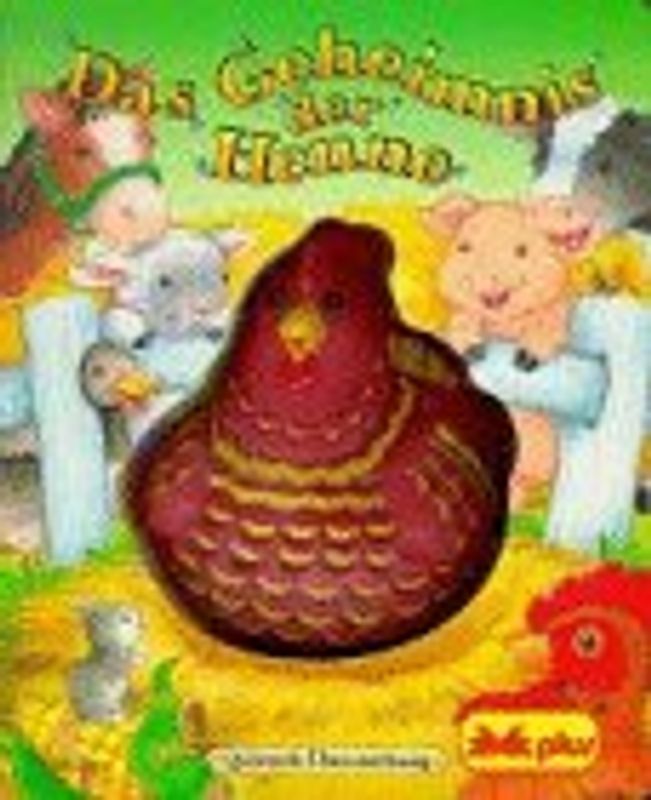 Das Geheimnis der Henne. Quietsch-Übberraschung