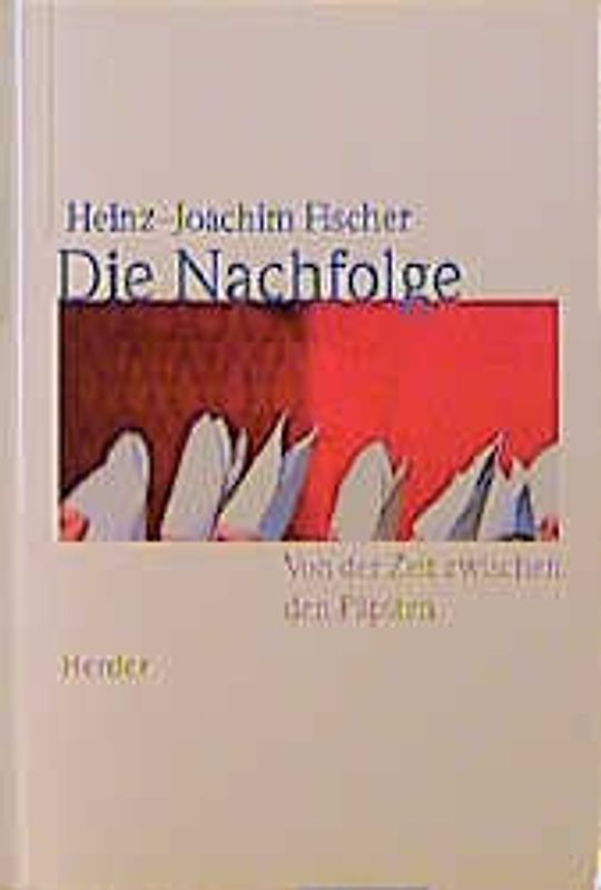 Die Nachfolge. Von der Zeit zwischen den Päpsten