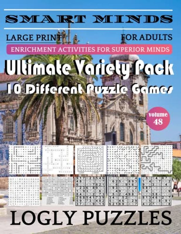 Smart Minds -Super Variety 10 Different Puzzle Games Book For Adults: Ultimate Variety Puzzles Large-Print Word Search, Word Maze .Word Spiral ,Word ... And Sudoku Easy , Medium And Hard volume 48