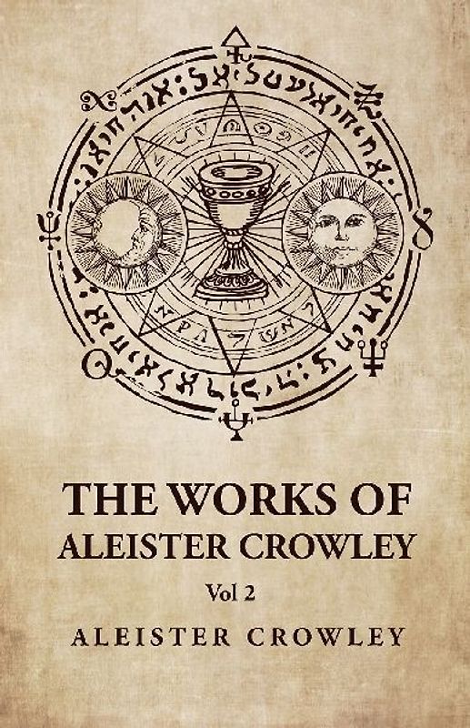 The Works of Aleister Crowley  Vol 2