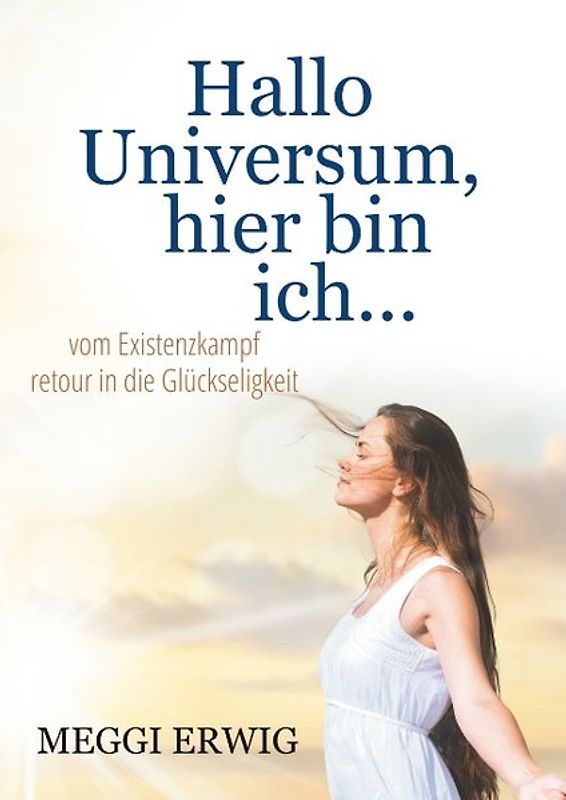 Hallo Universum, hier bin ich ...