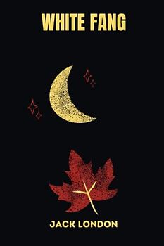 White Fang by jack london