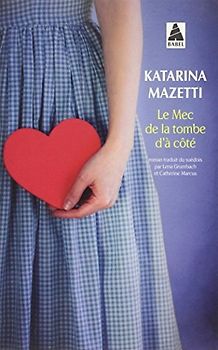 Le mec de la tombe d'à côté - Mazetti, Katarina