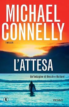 L' attesa. Un'indagine di Ballard & Bosch