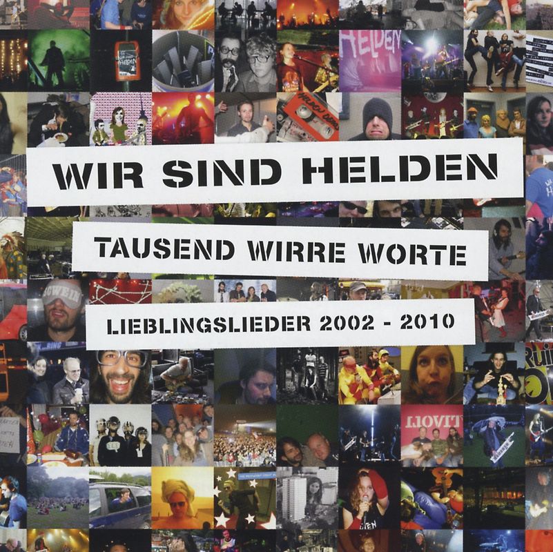 Wir Sind Helden - Tausend Wirre Worte - Lieblingslieder 2002-2010