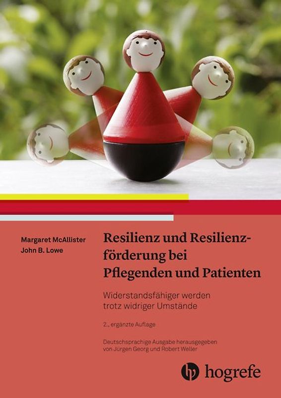 Resilienz und Resilienzförderung bei Pflegenden und Patienten