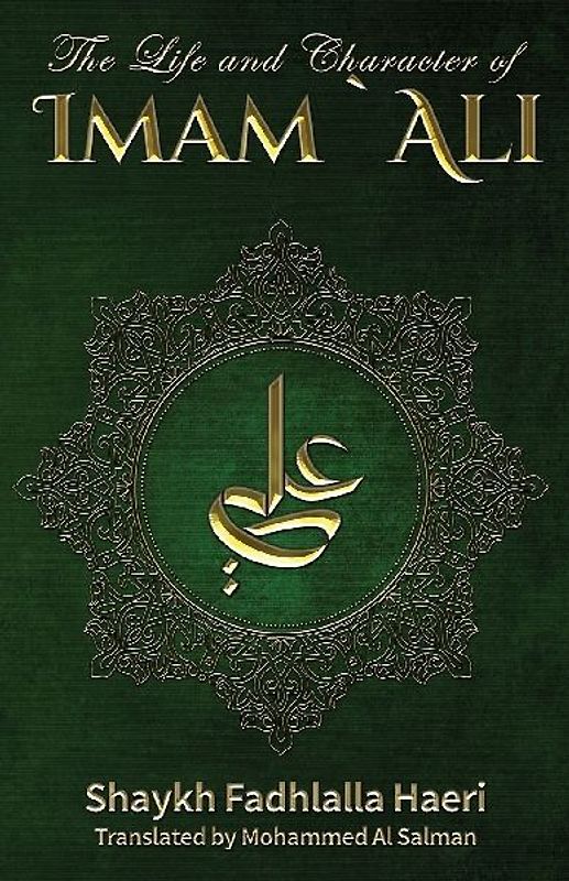 The Life & Conduct of Imam Ali