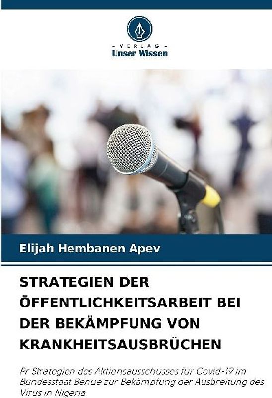 STRATEGIEN DER ÖFFENTLICHKEITSARBEIT BEI DER BEKÄMPFUNG VON KRANKHEITSAUSBRÜCHEN