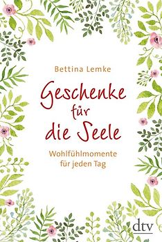 Geschenke für die Seele